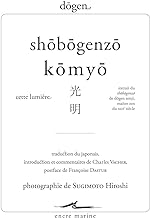 Shôbôgenzô kômyô: Cette lumière