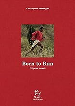 Born to Run (Né pour courir): Edition limitée 10e anniversaire
