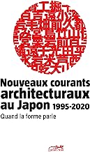Nouveaux courants architecturaux au Japon: Quand la forme parle