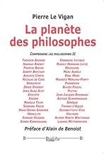La planète des philosophes: Tome 2, Comprendre les philosophes : Une introduction à la pensée de 34 philosophes