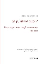 Si p alors quoi ?: Une approche anglo-saxonne du cas