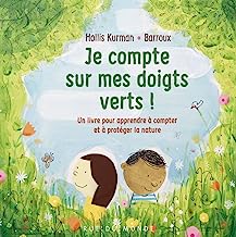 Je compte sur mes doigts verts ! - Un livre pour apprendre à