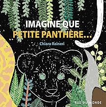 Imagine que Petite panthère…