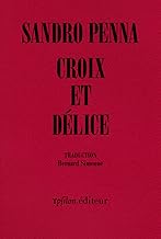 Croix et délice: & autres poèmes