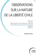 Observations sur la nature de la liberté civile: suivi de Discours sur l’amour de la patrie