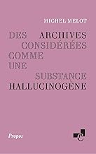 Des archives considerees comme une substance hallucinogene