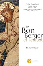 Le bon berger et l'enfant: Un chemin de joie