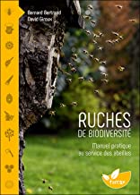 Ruches de biodiversité: Manuel pratique au service des abeilles