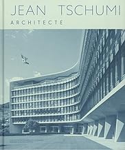Jean Tschumi: Architecte
