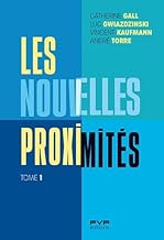 Les nouvelles proximités: Tome 1