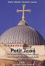 Livret Petit Jean, manuel du pèlerin en Terre sainte sur les pas du Christ avec Maria Valtorta