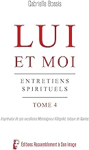 Lui et moi T4 - L5083: Entretiens spirituels