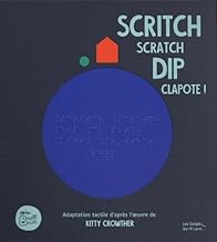 Scritch scratch dip clapote !