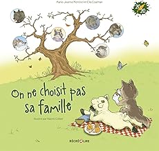 On ne choisit pas sa famille