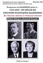 1918-2020 : Un siècle de discours politiques allemands : De l'horreur absolue à l'honneur retrouvé