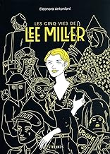 Les cinq vies de Lee Miller