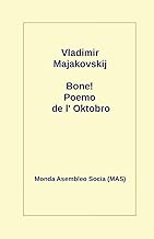 Majakovskij, V: Bone!: Poemo de L' Oktobro: 1917