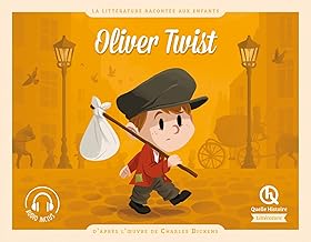 Oliver Twist: D'après l'oeuvre de Charles Dickens