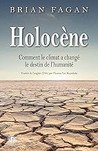 Le long été: Comment le climat a changé le destin de l'humanité