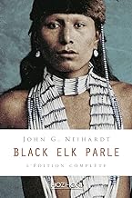Black Elk Parle - l'Édition Complete