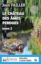 Le château des âmes perdues: Tome 2