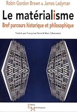 Le matérialisme: Bref parcours historique et philosophique
