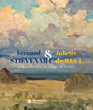 Fernand Stiévenart et Juliette de Reul: Couple d'artistes de l'École de Wissant