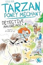 Tarzan, poney méchant - Détective malgré moi