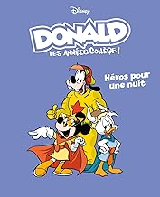 Héros pour une nuit: Donald les années collège - Tome 5