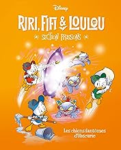 Les chiens fantômes d'Obscurie: Riri, Fifi & Loulou Section frissons - Tome 5