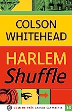 Harlem shuffle: Grands caractères, édition accessible pour les malvoyants