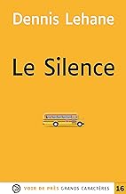 Le Silence: Grands caractères, édition accessible pour les malvoyants