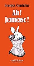 Ah ! jeunesse !