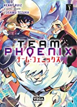 Team Phoenix: Tome 1