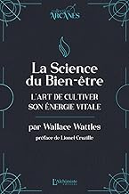 La science du bien-être - L'art de cultiver son énergie vitale