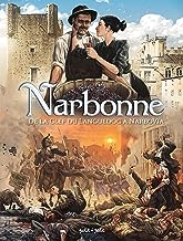 De la clef du Languedoc à Narbo Via: De 1507 à aujourd'hui