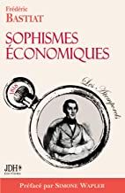 Sophismes économiques: Nouvelle édition