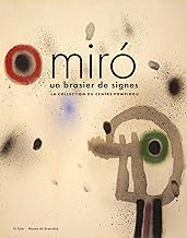 MIRÓ: Un brasier de signes - la collection du centre pompidou