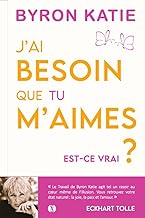 J'ai besoin que tu m'aimes. Est-ce vrai ?: Ne plus chercher l'amour mais le trouver