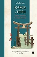 Kami et Torii - Esprits, fantômes et sagesse du Japon