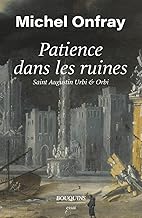 Patience dans les ruines: Saint Augustin urbi & orbi
