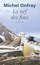 La nef des fous: Tome 4, Des nouvelles du bas-empire