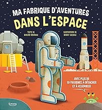 Ma fabrique d'aventures dans l'espace