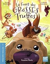 La Forêt des grosses truffes - Tome 3 Un Ami au poil