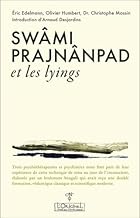 Swâmi Prajnânpad et les lyings