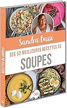 Sandra Bassi : ses 52 meilleures recettes de soupes