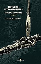 Histoires extraordinaires et autres nouvelles: - Edition illustrée par 23 gravures