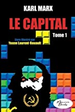 Le Capital: Tome 1, Développement dela production capitaliste