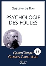 Psychologie des foules en grands caractères: Police Arial 18 facile à lire