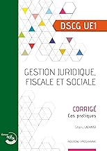 Gestion juridique, fiscale et sociale - Corrigé: UE 1 du DSCG